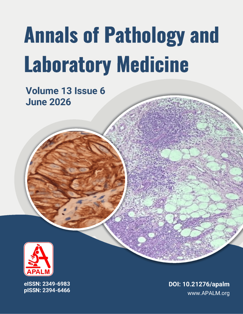 Annals of Pathology and Laboratory Medicine Vol 13 Issue 6 June 2026