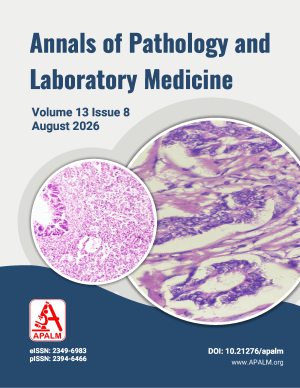 Annals of Pathology and Laboratory Medicine Vol 13 Issue 8 August 2026